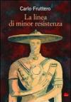 La linea di minor resistenza