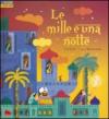 Le mille e una notte. Libro pop-up