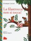La filastrocca non si tocca! Ediz. illustrata