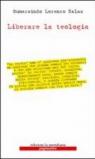 Liberare la teologia