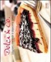 Dolci & Co. Colazioni, merende e dopocena golosi