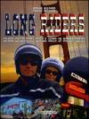 Long riders. 30.000 chilometri con la moto in Nordamerica