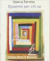 Rispetto per chi sa