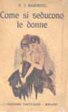 Come si seducono le donne (rist. anastatica 1916)