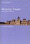 Arcipelago Europa. Viaggio nello spirito delle città