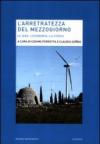 L'arretratezza del Mezzogiorno. Le idee, l'economia, la storia