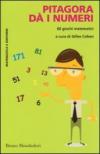 Pitagora dà i numeri. 60 giochi matematici