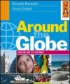 Around the globe. English and its cultures. Per le Scuole superiori