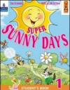 Super sunny days. Student's book. Per la 4ª classe elementare. Con espansione online