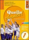 Quelle chance! Livre de l'élève et cahier. Ediz. leggera. Per la Scuola media. Con espansione online: 1