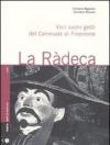 La ràdeca. Voci, suoni, gesti del carnevale di Frosinone. Con CD Audio