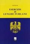 Esercizis di lenghe furlane. Testo friulano