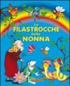 Filastrocche della nonna. Ediz. illustrata