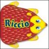 Riccio. Ediz. illustrata