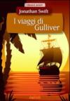 I viaggi di Gulliver. Ediz. illustrata