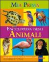 La mia prima enciclopedia degli animali. Ediz. illustrata
