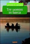 Tre uomini in barca