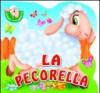 Pecorella. Ediz. illustrata