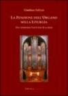 La funzione dell'organo nella liturgia. Dal Concilio Vaticano II a oggi
