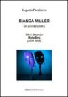 Bianca Miller. Gli anni della follia: 2