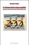 La democrazia senza qualità. Appunti sulle «promesse non mantenute» della teoria democratica