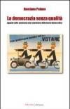 La democrazia senza qualità. Appunti sulle «promesse non mantenute» della teoria democratica