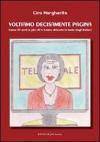 Voltiamo decisamente pagina. Come 50 anni (e più) di tv hanno drizzato la testa degli italiani