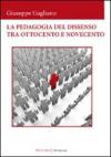 La pedagogia del dissenso tra Ottocento e Novecento