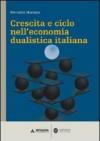 Crescita e ciclo nell'economia dualistica italiana