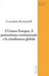 L'Unione Europea, il patriottismo costituzionale e la cittadinanza globale