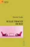 Sulle tracce di Ray