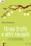 Strani frutti e altri racconti