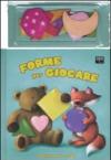 Forme per giocare. Con magneti. Ediz. illustrata