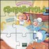 Cenerentola. Fiabe puzzle. Libro puzzle. Ediz. illustrata