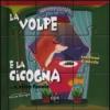 La volpe e la cicogna... e altre favole. Esopo puzzle. Ediz. illustrata. Con 6 puzzle