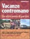 Vacanze contromano. Un altro modo di partire
