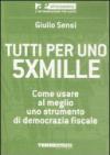 Tutti per uno 5Xmille. Come usare al meglio uno strumento di democrazia fiscale