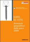 Giro di vite. Annuario geopolitico della pace 2008