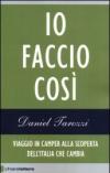Io faccio così: Viaggio in camper alla scoperta dell'Italia che cambia