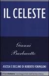 Il Celeste. Ascesa e declino di Roberto Formigoni