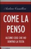 Come la penso. Alcune cose che ho dentro la testa