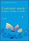 Costruire storie. Letture creative a scuola