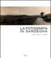 La fotografia in Sardegna. Lo sguardo esterno 1854-1939