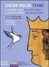 Fiabe: Il principe felice-Il gigante egoista. Testo inglese a fronte. Con CD Audio formato MP3