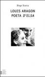 Louis Aragon. Poeta d'Elsa