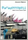 Paradossopoli. Napoli e l'arte di evadere le regole