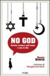 No God. Perché credere nell'uomo e non in Dio