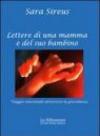 Lettere di una mamma e del suo bambino. Viaggio emozionale attraverso la gravidanza