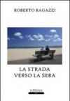 La strada verso la sera