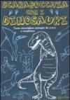 Scarabocchia con i dinosauri. Ediz. illustrata